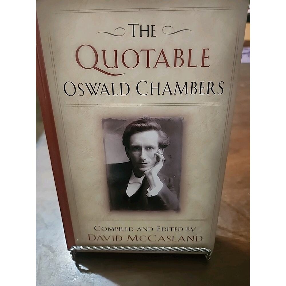 Quotable Oswald Chambers by David McCasland and Oswald Chambers (2008,...